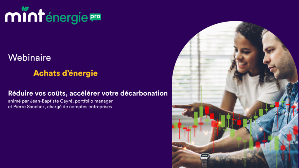 Webinaire Achats d’énergie, réduire vos coûts, accélérer votre décarbonation